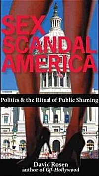 Sex Scandal America (Paperback)