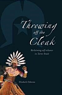 Throwing Off the Cloak (Paperback)
