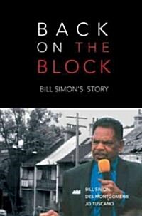 Back on the Block: Bill Simons Story (Paperback)