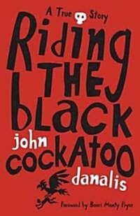 Riding the Black Cockatoo (Paperback)