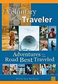 The Voluntary Traveler (Paperback)