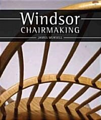 Windsor Chairmaking (Hardcover)