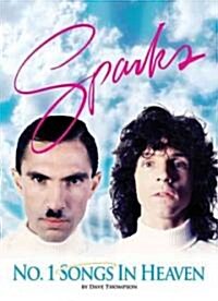 Number One Songs In Heaven : The Sparks Story (Paperback)