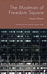 The Madman of Freedom Square (Paperback)