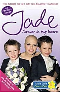 Forever in My Heart : The Story of My Battle Against Cancer (Paperback)