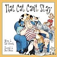 That Cat Cant Stay (Hardcover, 1st)