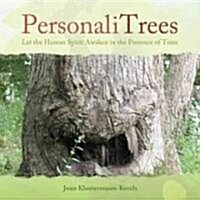 PersonaliTrees : Let the Human Spirit Awaken in the Presence of Trees (Hardcover)