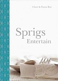 Sprigs Entertain (Paperback)