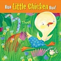 Run Little Chicken Run! (Board Books)