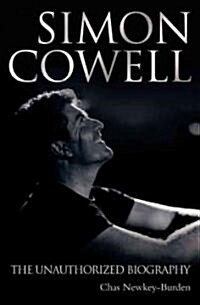 Simon Cowell: The Unauthorized Biography (Hardcover)