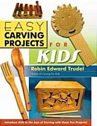 Easy Carving Projects for Kids (Paperback)