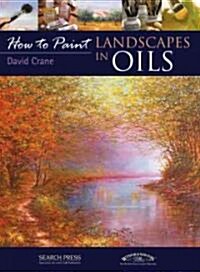 How to Paint: Landscapes in Oils (Paperback)
