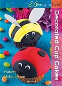 Decorated Cup Cakes (Paperback)