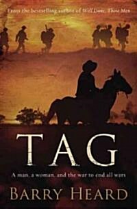 Tag: A Man, a Woman, and the War to End All Wars (Paperback)