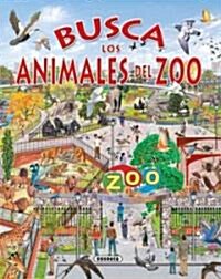 Busca Los Animales del Zoo (Hardcover)