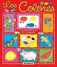 Los Colores: Pequediccionario En Im?enes (Board Books)