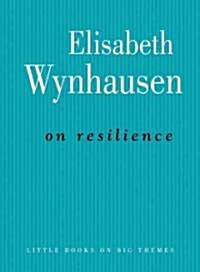 On Resilience (Hardcover)