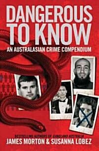 Dangerous to Know: An Australasian Crime Compendium (Paperback)