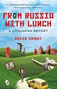 From Russia with Lunch: A Lithuanian Odyssey (Paperback)