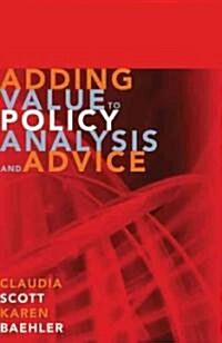 Adding Value to Policy Analysis and Advice (Paperback)