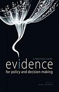 Evidence for Policy and Decision-Making: A Practical Guide (Paperback)