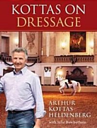 Kottas on Dressage (Hardcover)