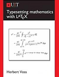 Typesetting Mathematics with Latex (Paperback, New)