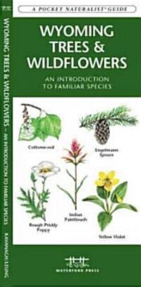 Wyoming Trees & Wildflowers: A Folding Pocket Guide to Familiar Species (Other)