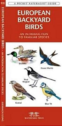 European Backyard Birds: A Folding Pocket Guide to Familiar Species (Paperback)