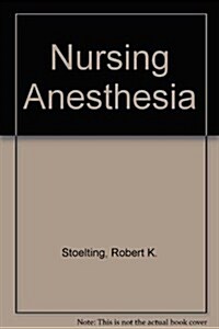 Nursing Anesthesia (Paperback, 1st, PCK)