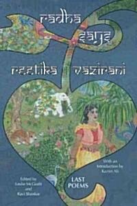 Radha Says: Last Poems (Paperback)