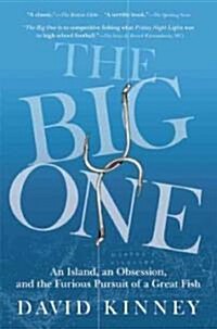 The Big One: An Island, an Obsession, and the Furious Pursuit of a Great Fish (Paperback)