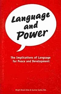 Language and Power. the Implications of Language for Peace and Development (Paperback)