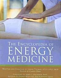 The Encyclopedia of Energy Medicine (Paperback)