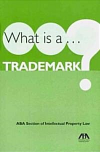 What Is a Trademark? (Paperback, 3)