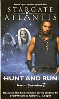 Stargate Atlantis : Hunt and Run (Paperback)