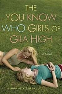 The You Know Who Girls of Gila High (Paperback)