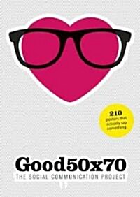 [중고] Good 50x70: The Social Communication Project (Paperback)