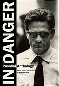 In Danger: A Pasolini Anthology (Paperback)
