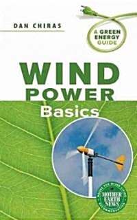 Wind Power Basics (Paperback)