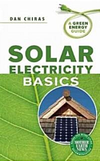 Solar Electricity Basics (Paperback)