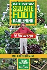 Square Foot Gardening to the Rescue (Paperback)