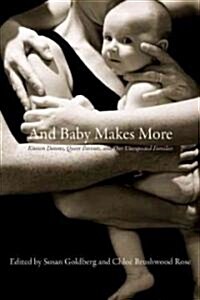 And Baby Makes More (Paperback)