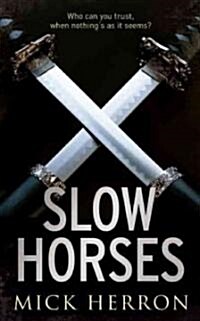 Slow Horses (Hardcover)