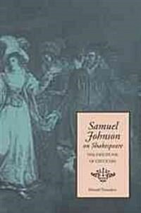 Samuel Johnson on Shakespeare: The Discipline of Criticism (Paperback)