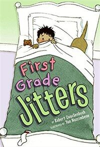 First grade jitters