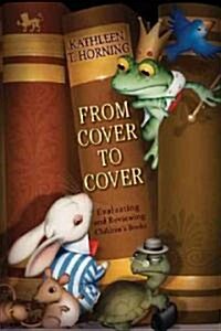 From Cover to Cover: Evaluating and Reviewing Childrens Books (Paperback, Revised)