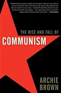 The Rise and Fall of Communism (Paperback, Reprint)