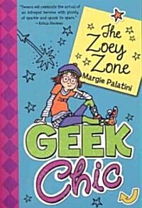 Geek Chic: The Zoey Zone (Paperback)