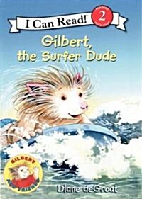 [중고] Gilbert, the Surfer Dude (Paperback, 1st, Reprint)